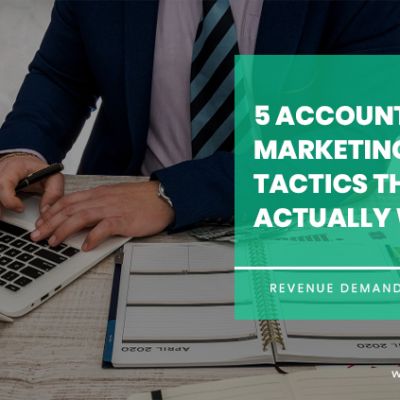 5 Account-Based Marketing Tactics That Actually Work