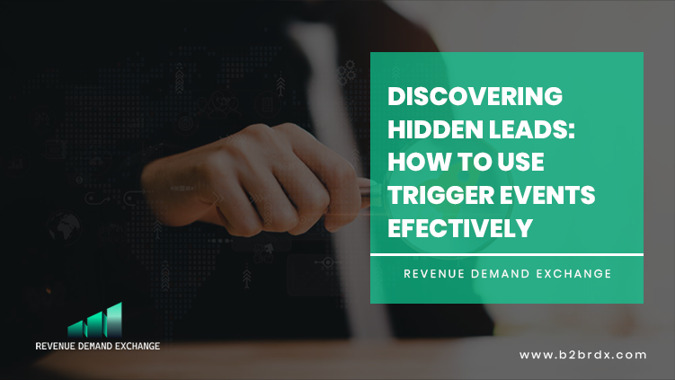 discovering-hidden-leads-how-to-use-trigger-events-efectively