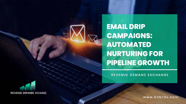 email-drip-campaigns-lead-nurturing